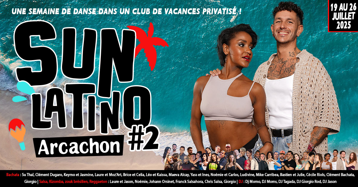 Sun Latino 2025 Arcachon