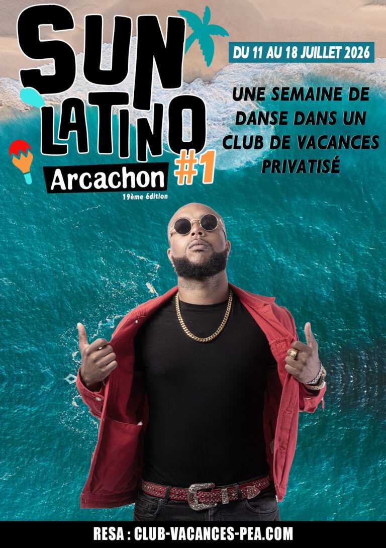Séjour Sun Latino Arcachon 2026 - Semaine 1