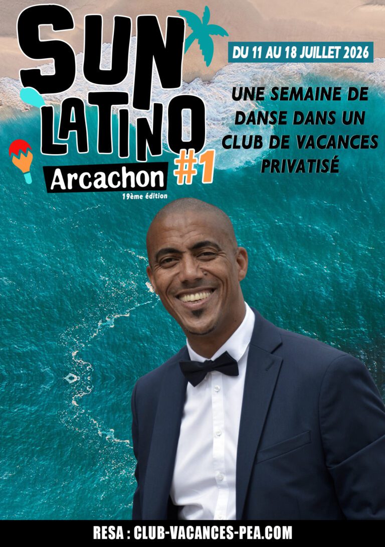 Séjour Sun Latino Arcachon 2026 - Semaine 1
