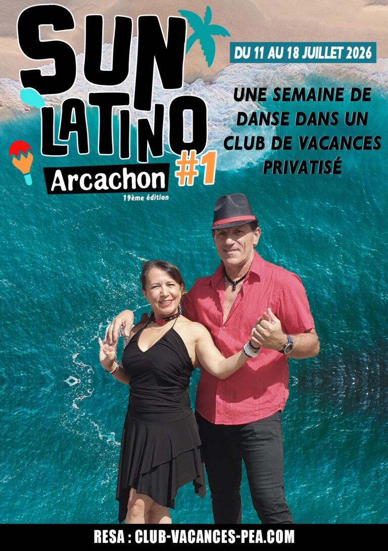Séjour Sun Latino Arcachon 2026 - Semaine 1