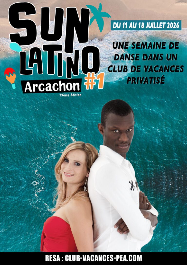 Séjour Sun Latino Arcachon 2026 - Semaine 1