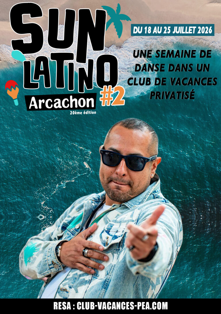 Séjour Sun Latino Arcachon 2026 - Semaine 2