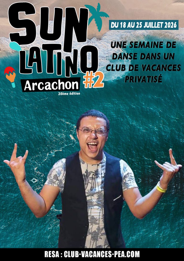 Séjour Sun Latino Arcachon 2026 - Semaine 2