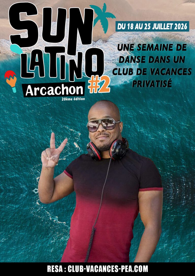 Séjour Sun Latino Arcachon 2026 - Semaine 2