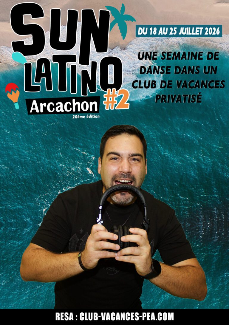 Séjour Sun Latino Arcachon 2026 - Semaine 2