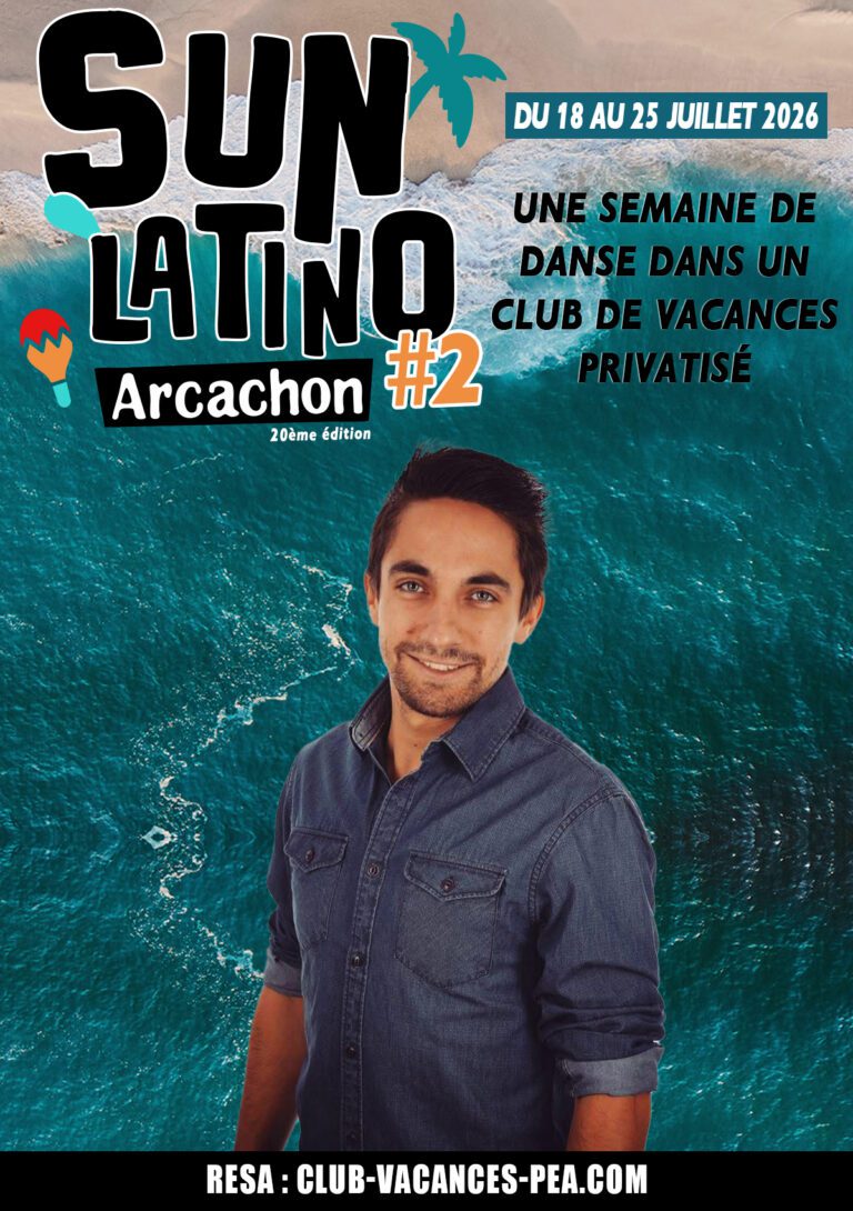 Séjour Sun Latino Arcachon 2026 - Semaine 2