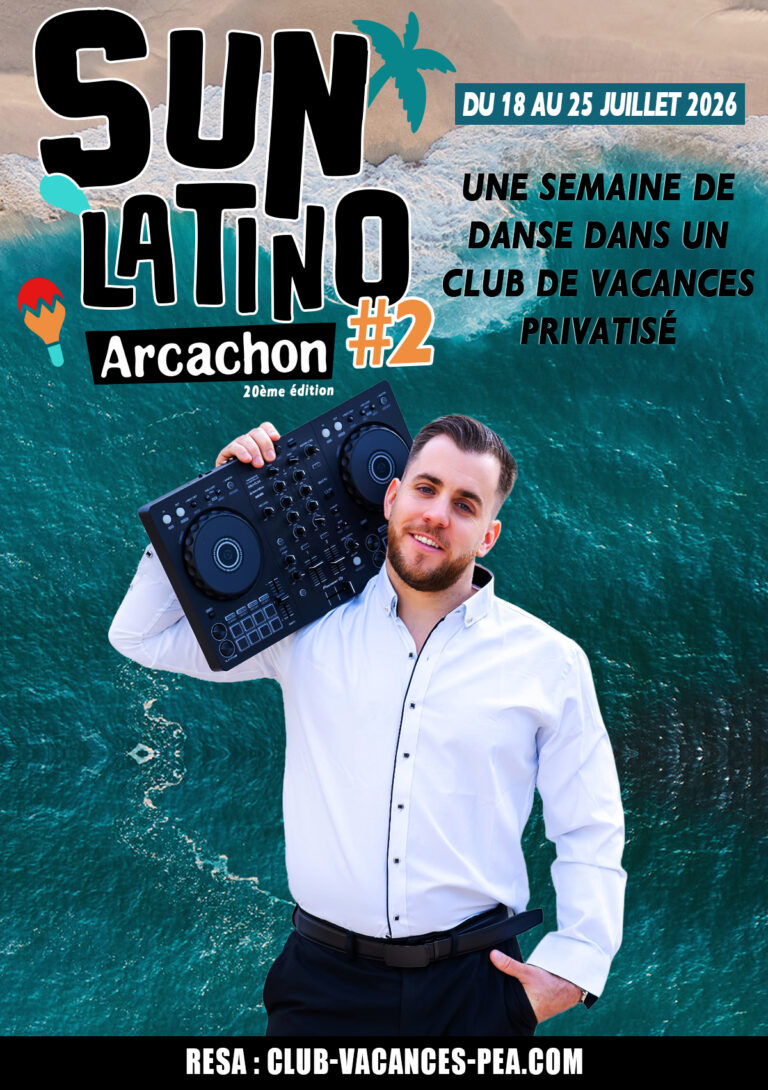 Séjour Sun Latino Arcachon 2026 - Semaine 2