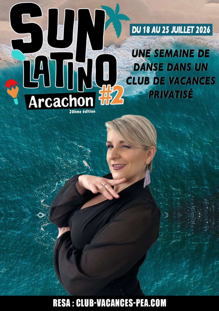 Séjour Sun Latino Arcachon 2026 - Semaine 2