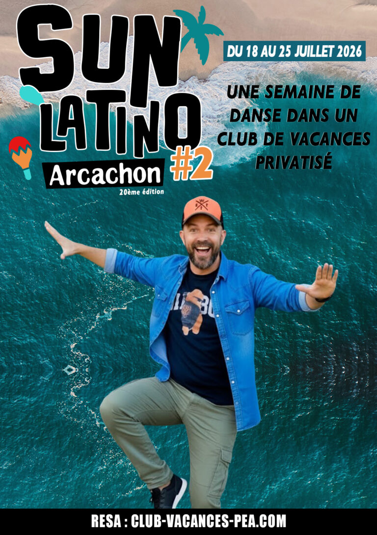 Séjour Sun Latino Arcachon 2026 - Semaine 2